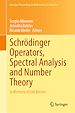 Télécharger le livre :  Schrödinger Operators, Spectral Analysis and Number Theory