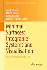 Télécharger le livre :  Minimal Surfaces: Integrable Systems and Visualisation