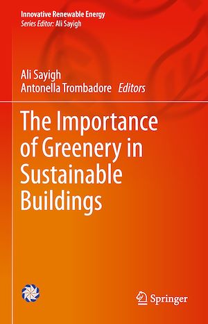 Téléchargez le livre :  The Importance of Greenery in Sustainable Buildings