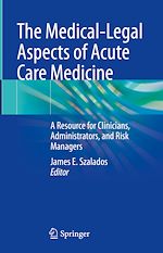 Télécharger le livre :  The Medical-Legal Aspects of Acute Care Medicine