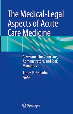 Téléchargez le livre :  The Medical-Legal Aspects of Acute Care Medicine