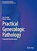 Télécharger le livre :  Practical Gynecologic Pathology