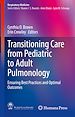 Télécharger le livre :  Transitioning Care from Pediatric to Adult Pulmonology