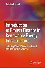 Télécharger le livre :  Introduction to Project Finance in Renewable Energy Infrastructure