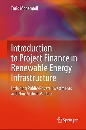 Téléchargez le livre :  Introduction to Project Finance in Renewable Energy Infrastructure