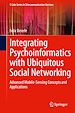 Télécharger le livre :  Integrating Psychoinformatics with Ubiquitous Social Networking