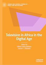 Télécharger le livre :  Television in Africa in the Digital Age