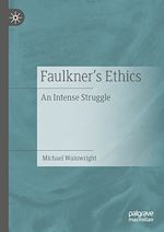 Télécharger le livre :  Faulkner's Ethics