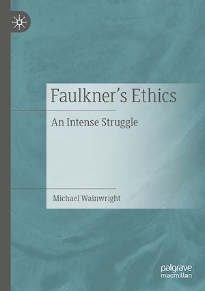 Téléchargez le livre :  Faulkner's Ethics