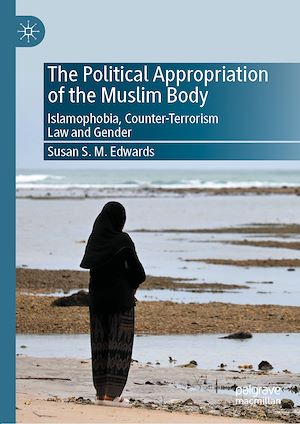 Téléchargez le livre :  The Political Appropriation of the Muslim Body