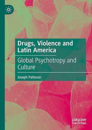 Téléchargez le livre :  Drugs, Violence and Latin America
