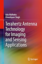 Télécharger le livre :  Terahertz Antenna Technology for Imaging and Sensing Applications