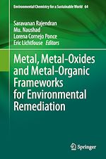 Télécharger le livre :  Metal, Metal-Oxides and Metal-Organic Frameworks for Environmental Remediation