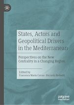 Télécharger le livre :  States, Actors and Geopolitical Drivers in the Mediterranean