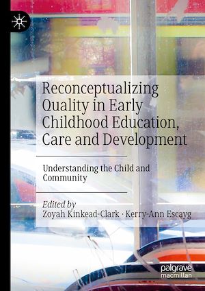 Téléchargez le livre :  Reconceptualizing Quality in Early Childhood Education, Care and Development