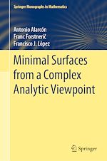 Télécharger le livre :  Minimal Surfaces from a Complex Analytic Viewpoint