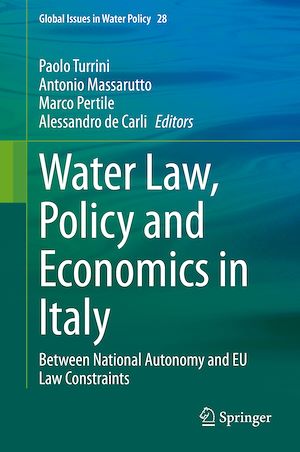 Téléchargez le livre :  Water Law, Policy and Economics in Italy