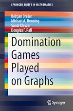 Télécharger le livre :  Domination Games Played on Graphs