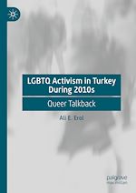 Télécharger le livre :  LGBTQ Activism in Turkey During 2010s