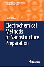 Télécharger le livre :  Electrochemical Methods of Nanostructure Preparation