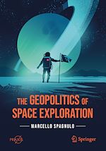 Télécharger le livre :  The Geopolitics of Space Exploration