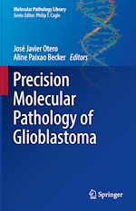 Télécharger le livre :  Precision Molecular Pathology of Glioblastoma