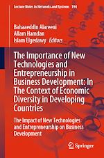 Télécharger le livre :  The Importance of New Technologies and Entrepreneurship in Business Development: In The Context of Economic Diversity in Developing Countries