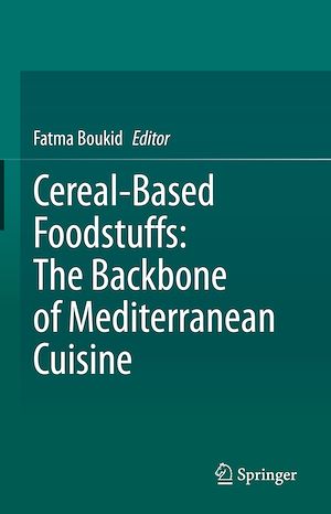 Download the eBook: Cereal-Based Foodstuffs: The Backbone of Mediterranean Cuisine