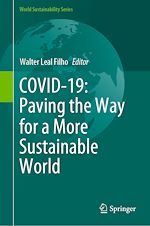 Télécharger le livre :  COVID-19: Paving the Way for a More Sustainable World