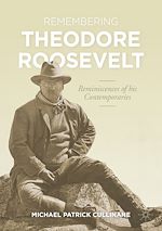 Télécharger le livre :  Remembering Theodore Roosevelt