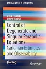 Télécharger le livre :  Control of Degenerate and Singular Parabolic Equations