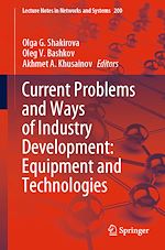 Télécharger le livre :  Current Problems and Ways of Industry Development: Equipment and Technologies