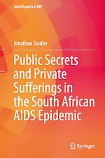 Télécharger le livre :  Public Secrets and Private Sufferings in the South African AIDS Epidemic