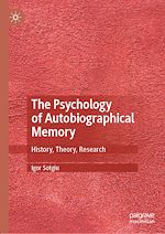 Télécharger le livre :  The Psychology of Autobiographical Memory