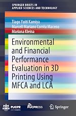 Télécharger le livre :  Environmental and Financial Performance Evaluation in 3D Printing Using MFCA and LCA