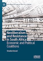 Télécharger le livre :  Neoliberalism and Resistance in South Africa