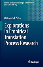 Télécharger le livre :  Explorations in Empirical Translation Process Research