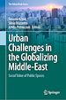 Télécharger le livre :  Urban Challenges in the Globalizing Middle-East