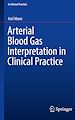 Télécharger le livre :  Arterial Blood Gas Interpretation in Clinical Practice