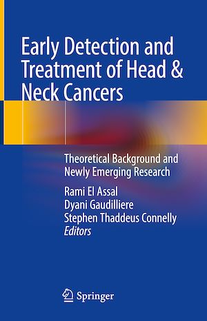 Téléchargez le livre :  Early Detection and Treatment of Head & Neck Cancers