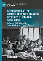 Download this eBook Lived Nation as the History of Experiences and Emotions in Finland, 1800-2000