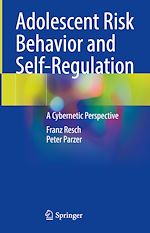 Télécharger le livre :  Adolescent Risk Behavior and Self-Regulation