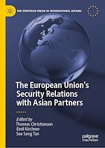 Télécharger le livre :  The European Union's Security Relations with Asian Partners