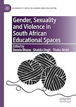Download this eBook Gender, Sexuality and Violence in South African Educational Spaces
