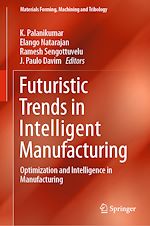Download this eBook Futuristic Trends in Intelligent Manufacturing