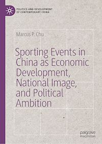 Télécharger le livre :  Sporting Events in China as Economic Development, National Image, and Political Ambition