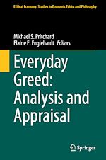 Télécharger le livre :  Everyday Greed: Analysis and Appraisal
