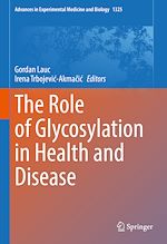 Télécharger le livre :  The Role of Glycosylation in Health and Disease