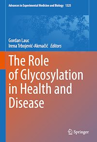 Télécharger le livre :  The Role of Glycosylation in Health and Disease