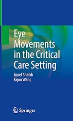 Télécharger le livre :  Eye Movements in the Critical Care Setting